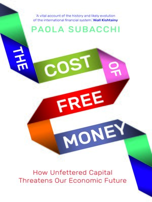 cover image of The Cost of Free Money